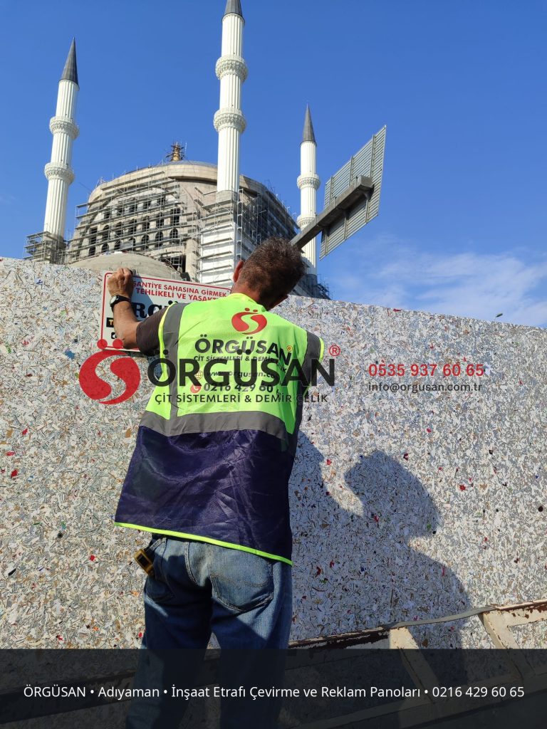 Adıyaman İnşaat Etrafı Çevirme ve Reklam Panoları | ÖRGÜSAN