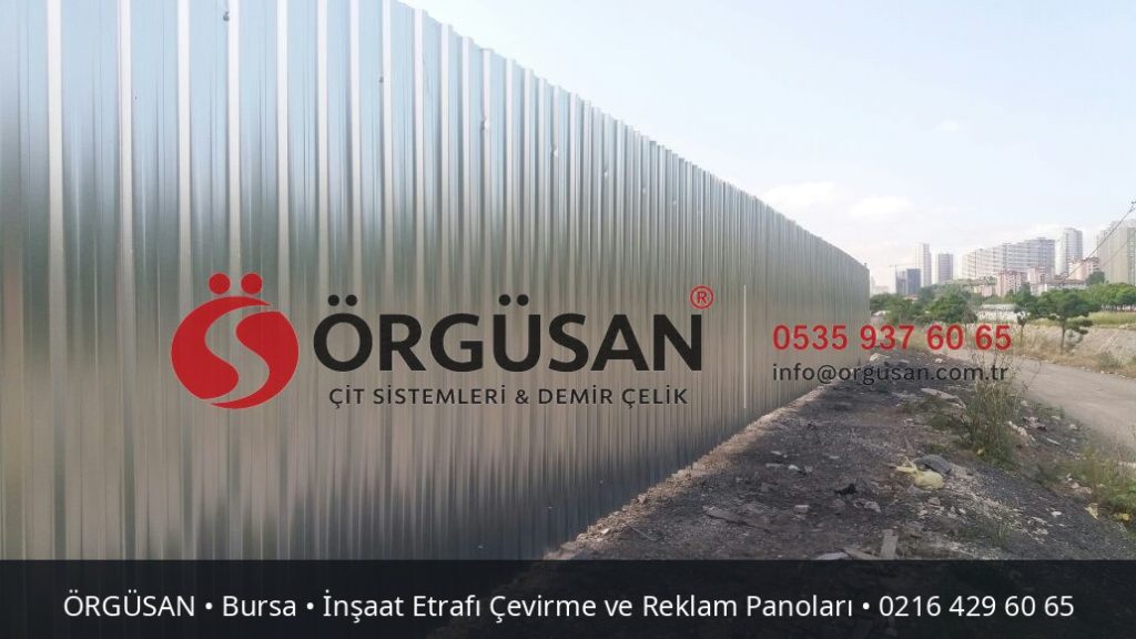 Bursa İnşaat Etrafı Çevirme ve Reklam Panoları | ÖRGÜSAN