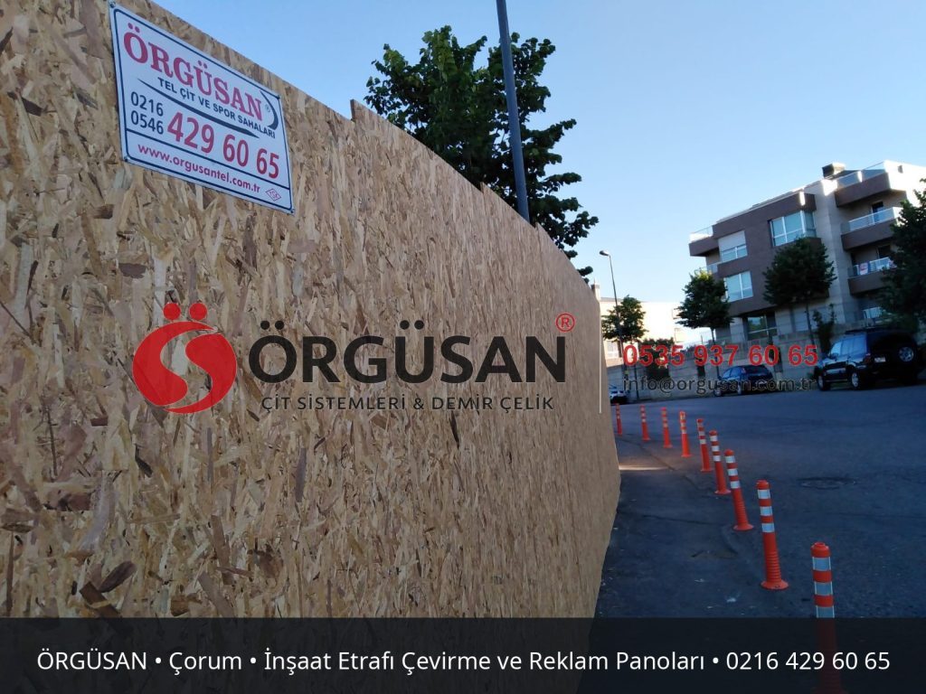 Çorum İnşaat Etrafı Çevirme ve Reklam Panoları | ÖRGÜSAN