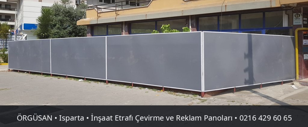 Isparta İnşaat Etrafı Çevirme ve Reklam Panoları | ÖRGÜSAN