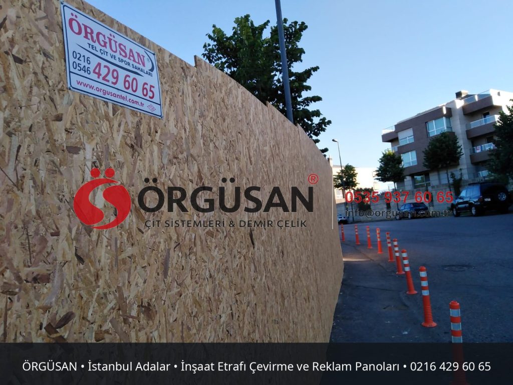 İstanbul Adalar İnşaat Etrafı Çevirme ve Reklam Panoları | ÖRGÜSAN