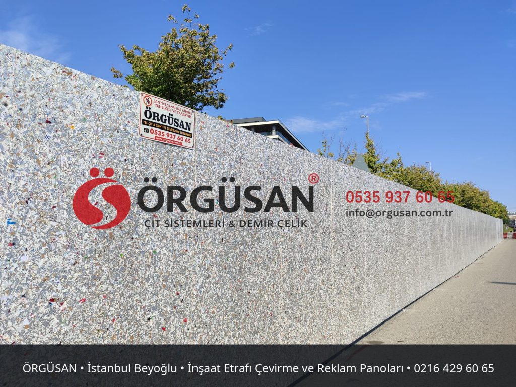 İstanbul Beyoğlu İnşaat Etrafı Çevirme ve Reklam Panoları | ÖRGÜSAN