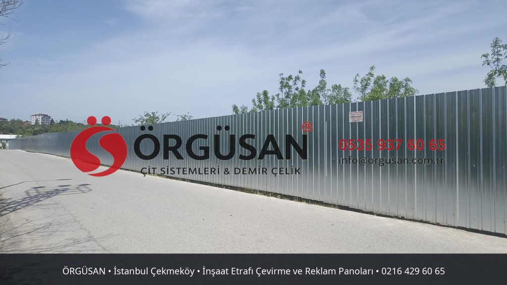 İstanbul Çekmeköy İnşaat Etrafı Çevirme ve Reklam Panoları | ÖRGÜSAN