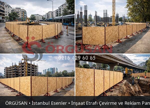 İstanbul Esenler İnşaat Etrafı Çevirme ve Reklam Panoları | ÖRGÜSAN