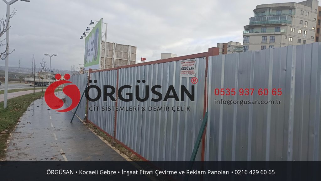 Kocaeli Gebze İnşaat Etrafı Çevirme ve Reklam Panoları | ÖRGÜSAN