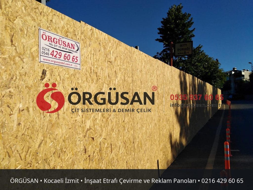 Kocaeli İzmit İnşaat Etrafı Çevirme ve Reklam Panoları | ÖRGÜSAN